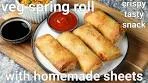 veg spring roll recipe with homemade spring rolls sheet ...