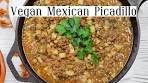 VEGAN MEXICAN PICADILLO | 30 Minute Meals | Mexican ...