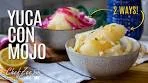 Yuca Con Mojo TWO Ways | Dominican & Cuban Recipes ...