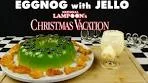 CHRISTMAS VACATION (1989) Eggnog with Jello
