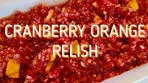 CRANBERRY ORANGE RELISH | Old-Fashioned ...