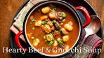 Hearty Beef and Gnocchi Soup! It's warming, rich, filling ...