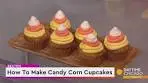 How To Make Candy Corn Cupcakes