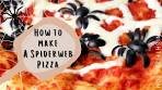 How to Make Creepy Spider Web Pizza
