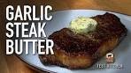 How to Make Garlic Steak Butter