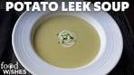 How to Make Potato Leek Soup | Food Wishes