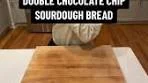 8 Hour Double Chocolate Chip Sourdough Bread Recipe