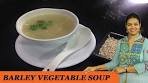BARLEY VEGETABLE SOUP