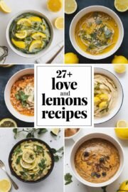27+ Healthy Love and Lemons Recipes to Brighten Your Day and Delight Your Taste Buds – love and lemons recipes