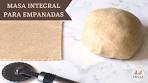 10 MINUTES! ⏱ Whole Wheat empanadas dough ...