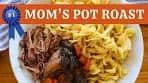 Classic Pot Roast | My Mom's Recipe for Juicy, Tender Beef