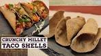 Crunchy Millet Taco Shells | Baked | Gluten and maize free