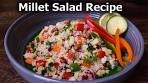Millet Salad Recipe | Healthy Millet Vegetables Salad Recipe ...