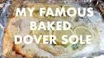 My Famous Baked Dover Sole