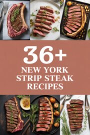 36+ Amazing New York Strip Steak Recipes You Must Try for a Delicious Dinner Tonight! new-york-strip-ccccc-34509