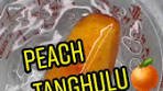 Peach Tanghulu🍑#tanghulu #asmr #peach #fyp | tanghulu