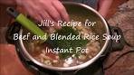 Recipe for Beef & Rice Medley Soup | Instant Pot Recipe