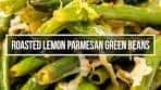 Roasted lemon parmesan green beans recipe