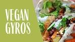 VEGAN Gyros! Super simple, and amazing!