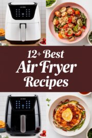 12+ Best Air Fryer Recipes You Must Try for a Deliciously Crispy Treat! air-fryer-ccccc-1-1