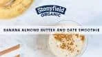 Banana Almond Butter and Date Smoothie (Hearty To Go ...