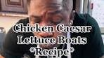 Delicious Chicken Caesar Lettuce Boats Recipe