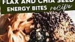 Flax Chia Seed Energy Bites