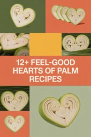12+ Feel-Good Hearts of Palm Recipes That Will Brighten Your Day and Delight Your Taste Buds! hearts-of-palm-ccccc-23907