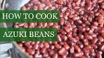 HOW TO COOK AZUKI BEANS🫘✨