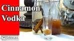 How To Make Cinnamon Infused Vodka