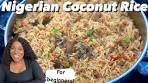 How to make Nigerian Coconut Rice for beginners | step by ...