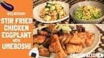 How to make Stir-fried Eggplant ＆ Chicken with Umeboshi ...