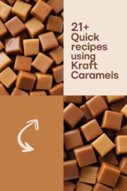 21+ Quick and Delicious Recipes Using Kraft Caramels You’ll Want to Try Today! kraft-caramels-ccccc-18731