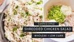 SHREDDED CHICKEN SALAD » costco style + whole30/low ...