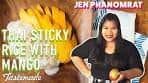 Thai Sticky Rice With Mango | Good Times with Jen