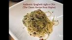 Authentic Spaghetti Aglio e Olio - The Classic Recipe from ...