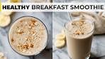 BANANA BREAKFAST SMOOTHIE | with peanut butter & ...