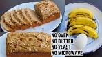 Best Banana Bread Recipe without Oven | Banana Bread ...
