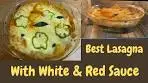 Best Vegetable Lasagna with creamy White sauce & Red ...