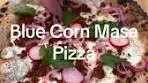 Blue Corn Masa Pizza Recipe Dough: -320g water -1g active ...
