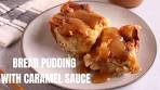 BREAD PUDDING WITH CARAMEL SAUCE | Jehan Can ...