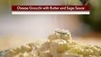 Cheese Gnocchi with Butter & Sage Sauce