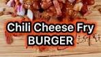 Chili Cheese Fries BURGER! Chili cheese fries are so good ...