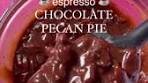 Espresso Chocolate Pecan Pie! Switch up your routine this ...