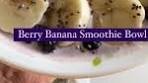 Fitness Tale | Berry Banana Smoothie Bowl 🫐🍌🍓🥣 Ingredients ...