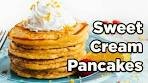 Fluffy Sweet Cream Pancakes | Family Breakfast Ideas by ...