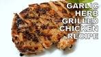 Garlic Herb Grilled Chicken Recipe | Healthy Chicken Breast ...
