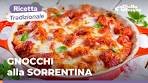 GNOCCHI alla SORRENTINA: scopri la RICETTA ...