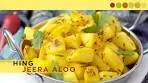 Hing Jeera Aloo | Potato Fry With Asafoetida | Chef Atul Kochhar
