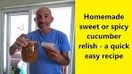 Homemade sweet or spicy cucumber relish - A quick and easy ...